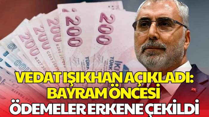 Bakan Işıkhan Duyurdu: Bayram Öncesi Ödemeler Hesaplara Yatıyor